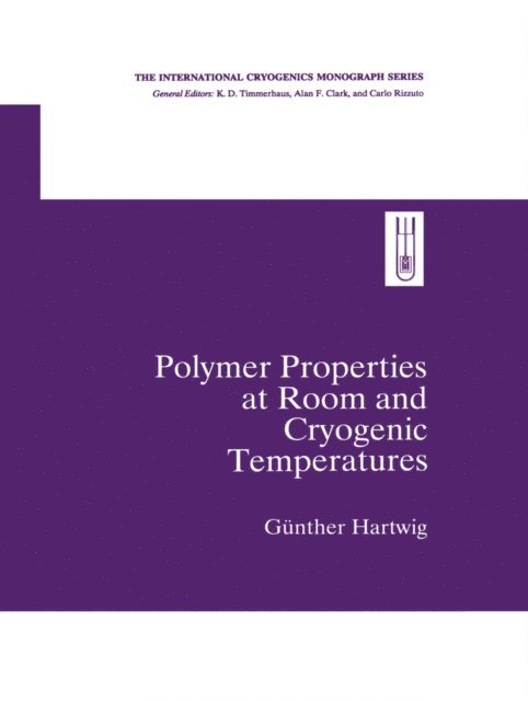 Gunther Hartwig - Polymer Properties at Room and Cryogenic Temperatures, E-bok