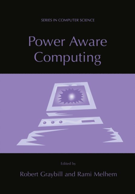 Rami Melhem, Robert Graybill - Power Aware Computing, E-bok