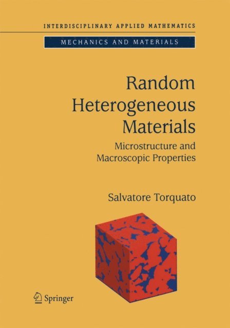 Salvatore Torquato - Random Heterogeneous Materials, E-bok