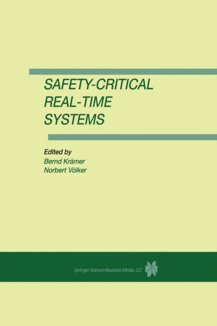 Norbert Volker, Bernd Kramer - Safety-Critical Real-Time Systems, E-bok