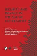 Security and Privacy in the Age of Uncertainty