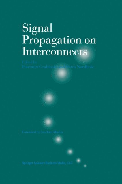 Petra Nordholz, Hartmut Grabinski - Signal Propagation on Interconnects, E-bok