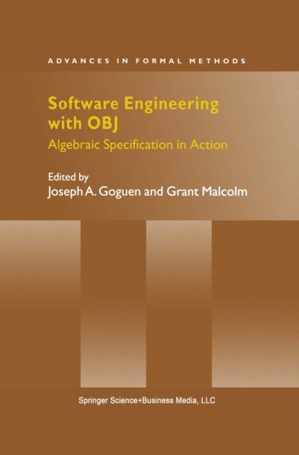 Grant Malcolm, Joseph A. Goguen - Software Engineering with OBJ, E-bok