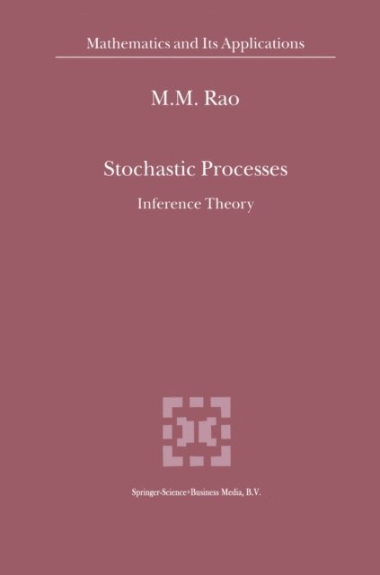 Malempati M. Rao - Stochastic Processes, E-bok