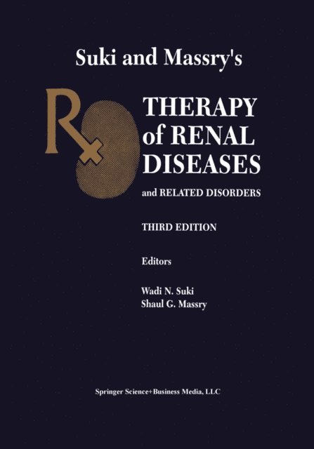 Shaul G. Massry, Wadi N. Suki - Suki and Massry's Therapy of Renal Diseases and Related Disorders, E-bok