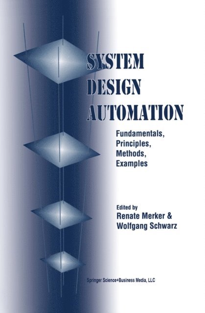 Wolfgang Schwarz, Renate Merker - System Design Automation, E-bok