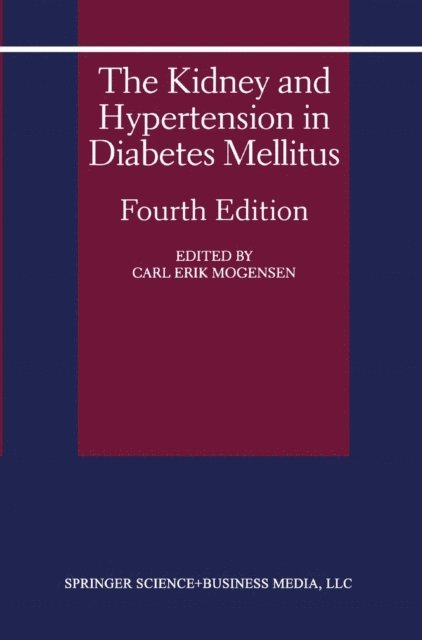 Carl Erik Mogensen - Kidney and Hypertension in Diabetes Mellitus, E-bok