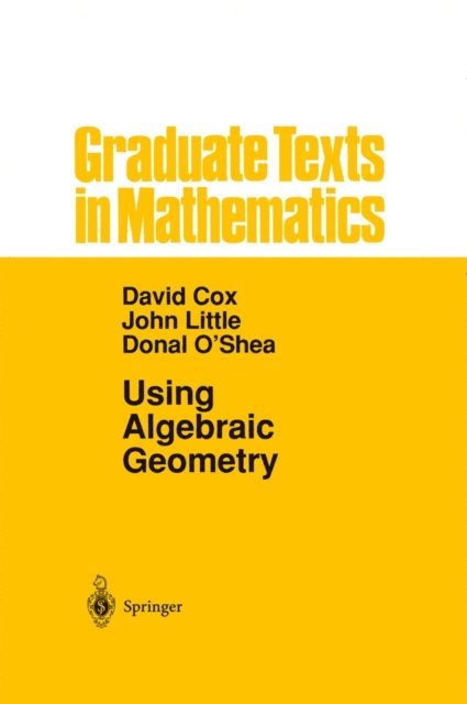 DONAL OSHEA, John Little, David A. Cox - Using Algebraic Geometry, E-bok