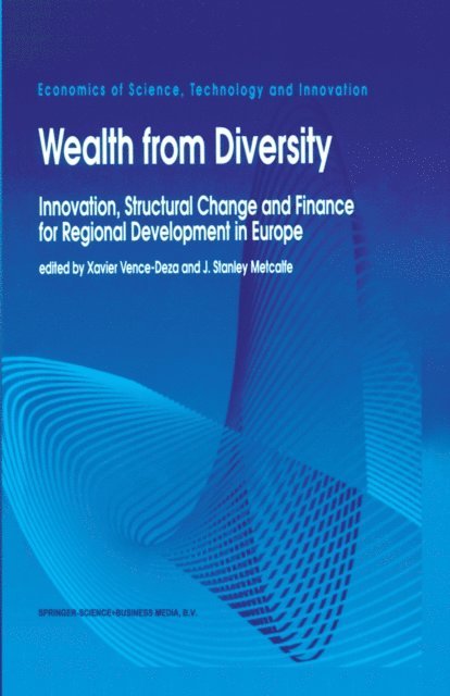 J Stanley Metcalfe, Xavier Vence-Deza - Wealth from Diversity, E-bok