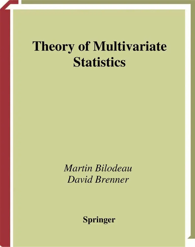 Martin Bilodeau, David Brenner - Theory of Multivariate Statistics, Häftad. Tillgänglighet: Lägg i varukorg