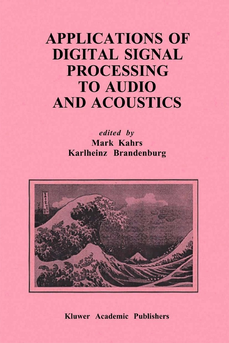 Mark Kahrs, Karlheinz Brandenburg - Applications of Digital Signal Processing to Audio and Acoustics, Häftad. Tillgänglighet: Lägg i varukorg