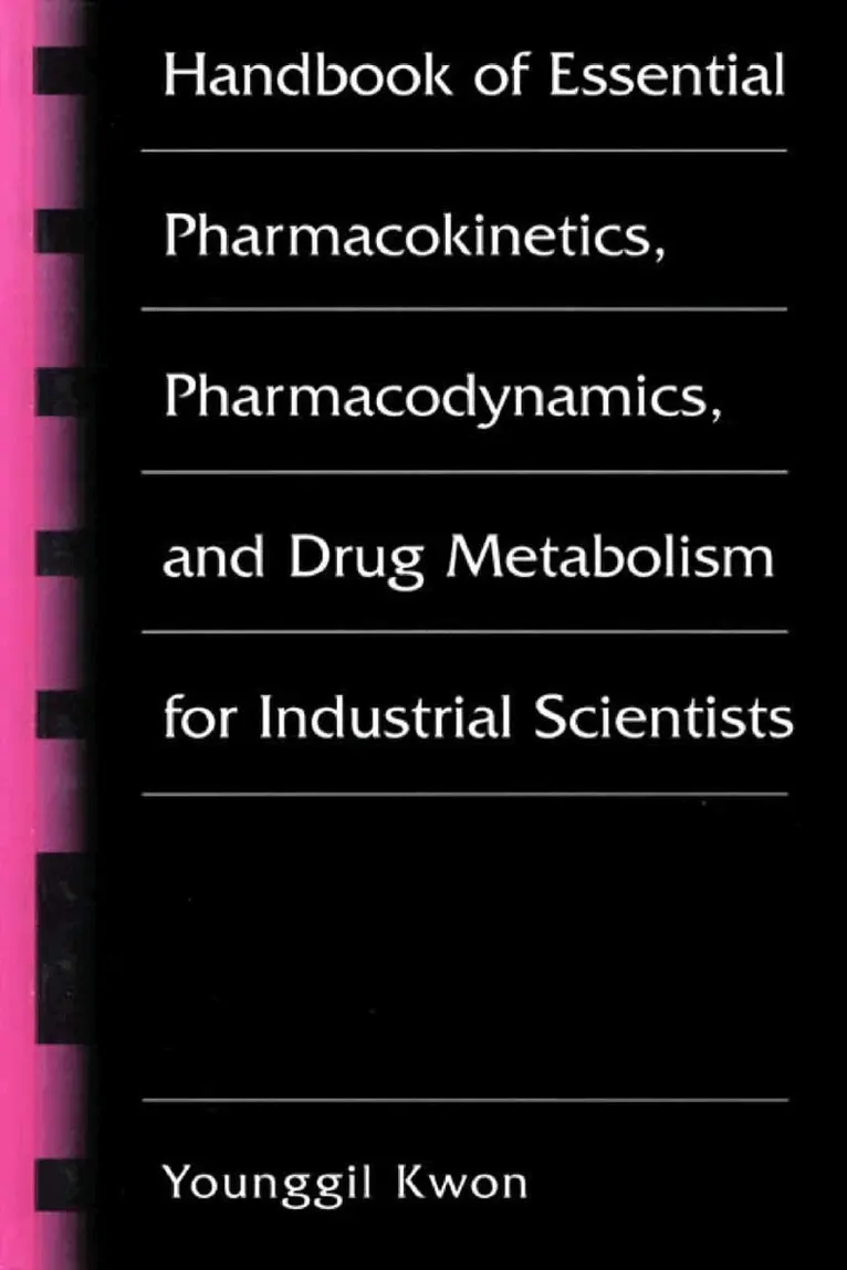 Younggil Kwon - Handbook of Essential Pharmacokinetics, Pharmacodynamics and Drug Metabolism for Industrial Scientists, Häftad. Tillgänglighet: Lägg i varukorg