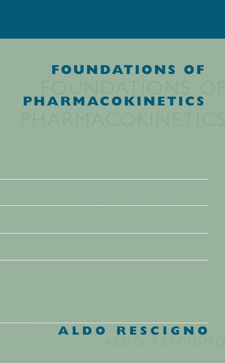 Aldo Rescigno - Foundations of Pharmacokinetics, Häftad. Tillgänglighet: Lägg i varukorg