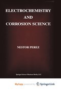 Electrochemistry And Corrosion Science
