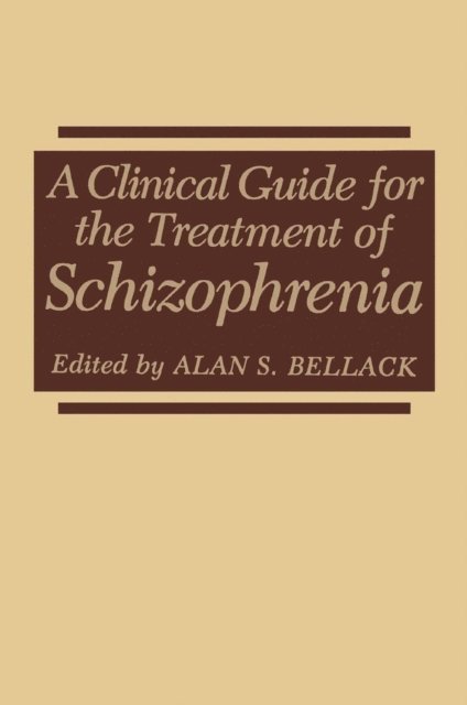 Alan S. Bellack - Clinical Guide for the Treatment of Schizophrenia, E-bok