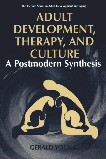 Gerald D. Young - Adult Development, Therapy, and Culture, E-bok