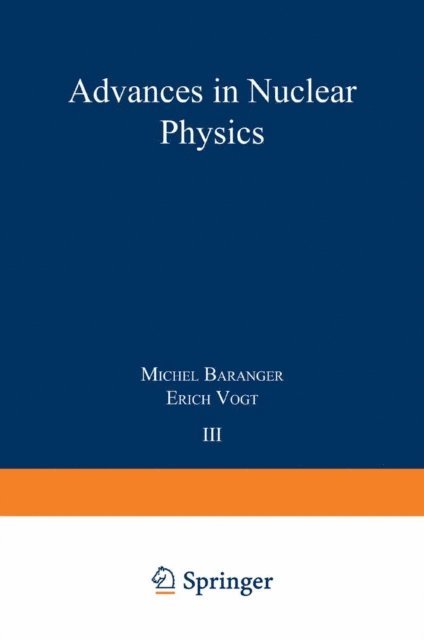 Erich Vogt, Michel Baranger - Advances in Nuclear Physics, E-bok