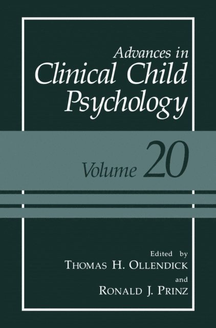 Ronald J. Prinz, Thomas H. Ollendick - Advances in Clinical Child Psychology, E-bok