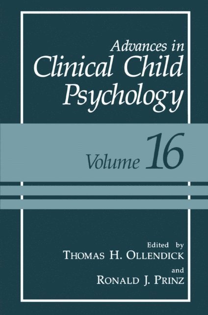 Ronald J. Prinz, Thomas H. Ollendick - Advances in Clinical Child Psychology, E-bok