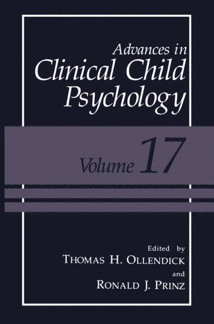 Ronald J. Prinz, Thomas H. Ollendick - Advances in Clinical Child Psychology, E-bok