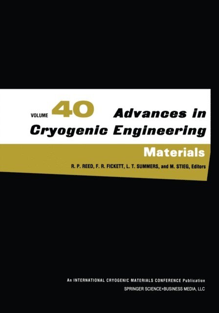 M. Stieg, Leonard T. Summers, F.R. Fickett, Richard P. Reed - Advances in Cryogenic Engineering Materials, E-bok