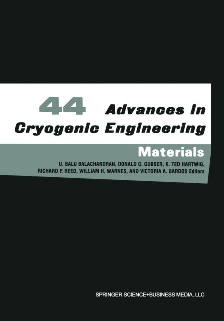 Victoria A. Bardos, William H. Warnes, Richard P. Reed, K. Ted Hartwig, Donald G. Gubser, U. Balu Balachandran - Advances in Cryogenic Engineering Materials, E-bok