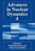 Advances in Nuclear Dynamics 4