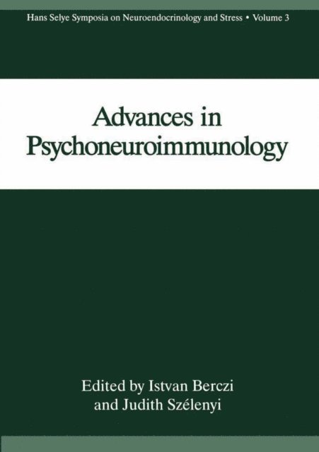 Judith Szelenyi, I. Berczi - Advances in Psychoneuroimmunology, E-bok