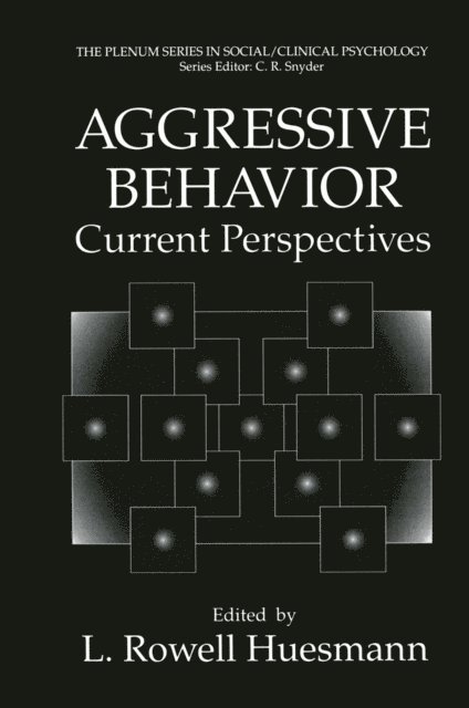 L.Rowell Huesmann - Aggressive Behavior, E-bok