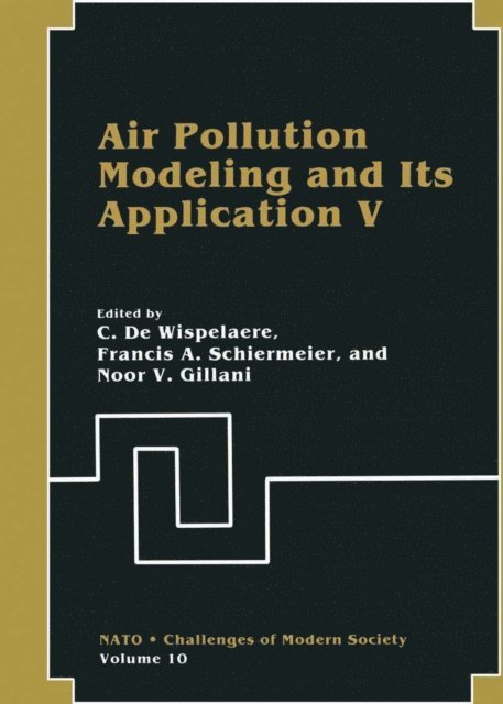 C. De Wispelaere - Air Pollution Modeling and Its Application V, E-bok