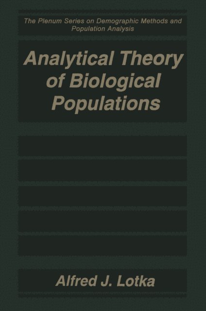 Alfred J. Lotka - Analytical Theory of Biological Populations, E-bok