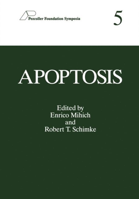 Robert T. Schimke, Enrico Mihich - Apoptosis, E-bok