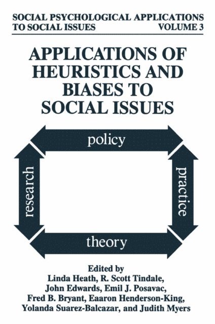 Judith Myers, Yolanda Suarez-Balcazar, Eaaron Henderson-King, Fred B. Bryant, Emil J. Posavac, John Edwards, R. Scott Tindale, Linda Heath - Applications of Heuristics and Biases to Social Issues, E-bok