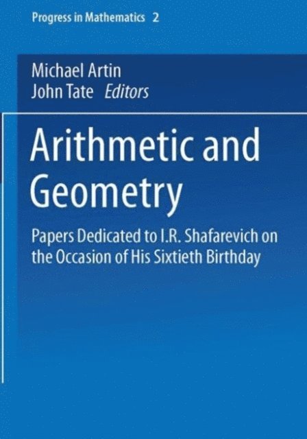 John Tate, Michael Artin - Arithmetic and Geometry, E-bok