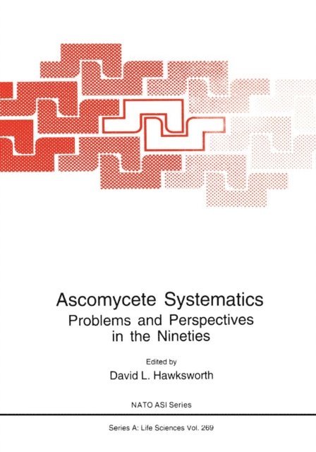 David L. Hawksworth - Ascomycete Systematics, E-bok