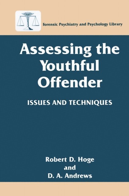 D.A. Andrews, Robert D. Hoge - Assessing the Youthful Offender, E-bok