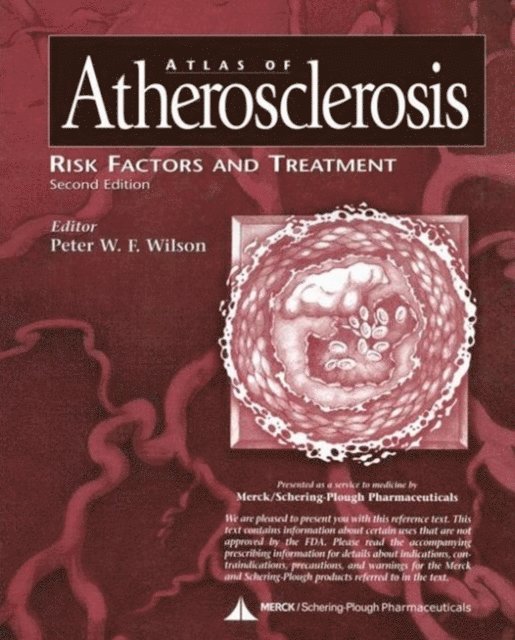 Peter W.F Wilson - Atlas of Atherosclerosis, E-bok