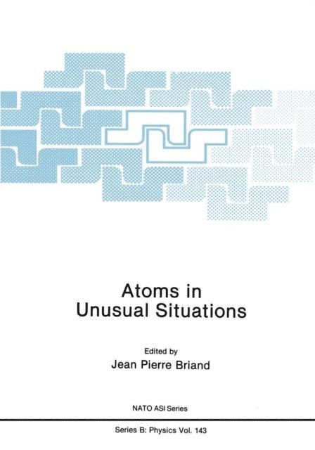 Jean P. Briand - Atoms in Unusual Situations, E-bok