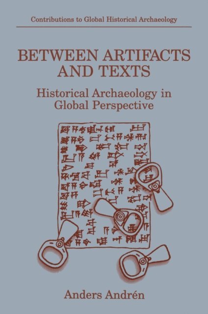 Anders Andren - Between Artifacts and Texts, E-bok