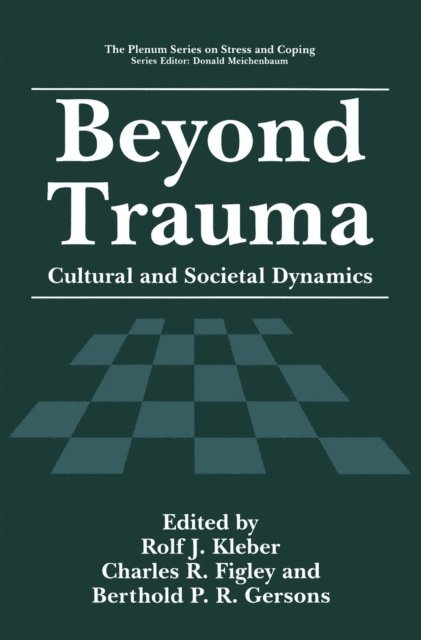 Berthold P.R. Gersons, Charles R. Figley, Rolf J. Kleber - Beyond Trauma, E-bok