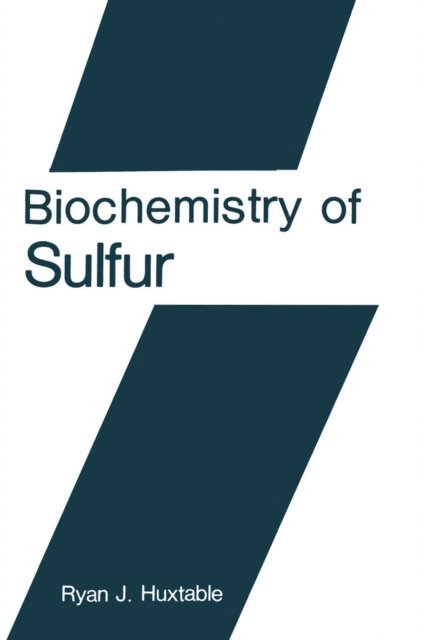 Ryan J. Huxtable - Biochemistry of Sulfur, E-bok