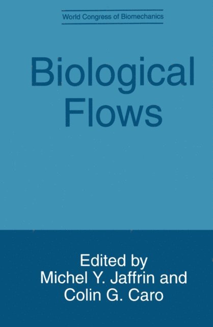 M.Y. Jaffrin, Colin G. Caro - Biological Flows, E-bok