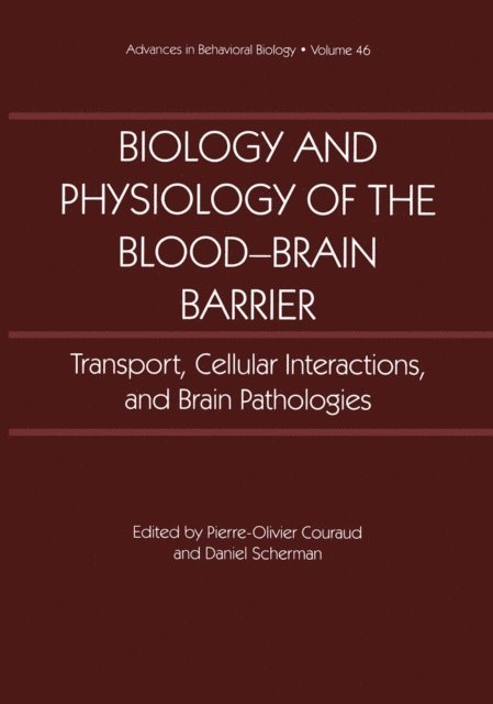 Daniel Scherman, Pierre-Olivier Couraud - Biology and Physiology of the Blood-Brain Barrier, E-bok