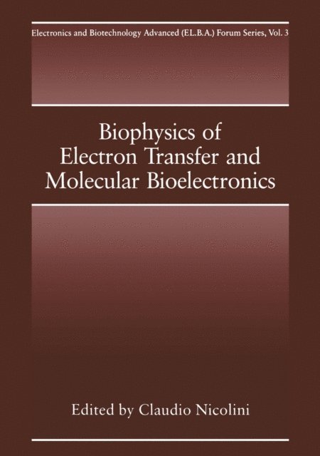 C. Nicolini - Biophysics of Electron Transfer and Molecular Bioelectronics, E-bok