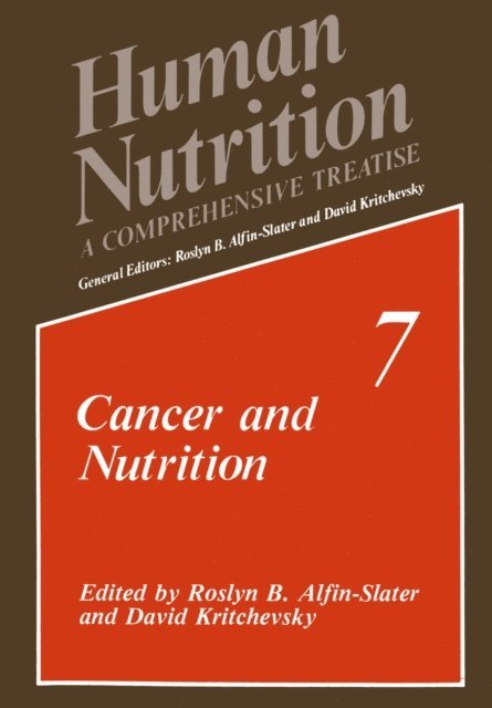 David Kritchevsky, Roslyn B. Alfin-Slater - Cancer and Nutrition, E-bok