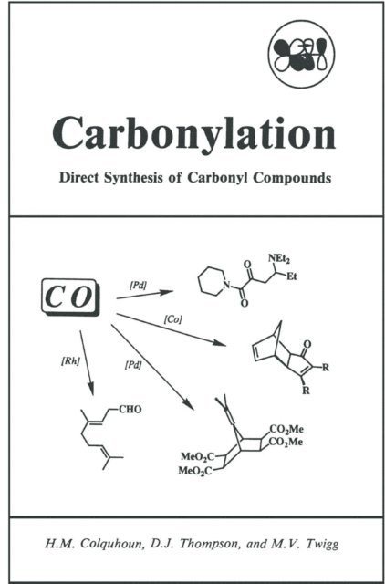 M.V. Twigg, D.J. Thompson, H.M. Colquhoun - Carbonylation, E-bok
