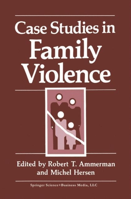 Michel Hersen, Robert T. Ammerman - Case Studies in Family Violence, E-bok