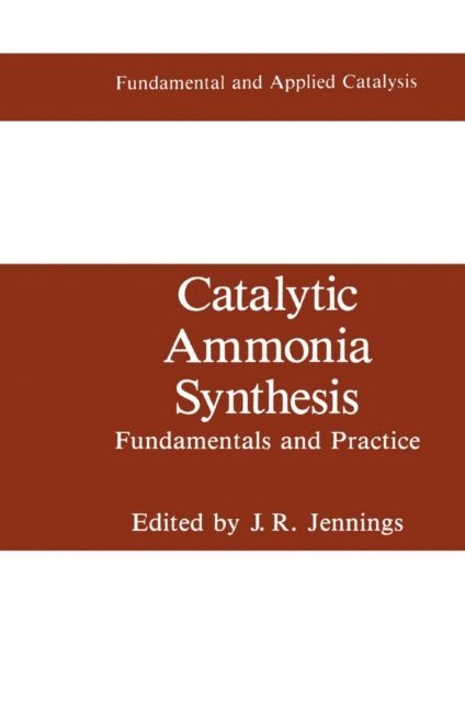J.R. Jennings - Catalytic Ammonia Synthesis, E-bok