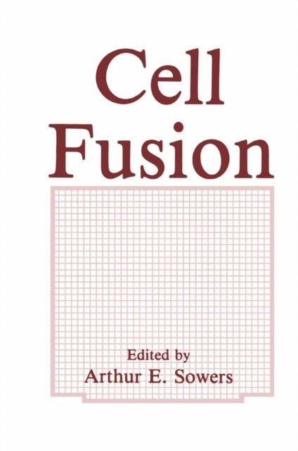 A.E. Sowers - Cell Fusion, E-bok