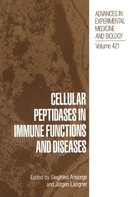Jurgen Langner, Siegfried Ansorge - Cellular Peptidases in Immune Functions and Diseases, E-bok. Tillgänglighet: Lägg i varukorg